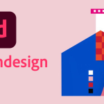 Adobe InDesign: Membuat Desain yang Profesional dan Memikat